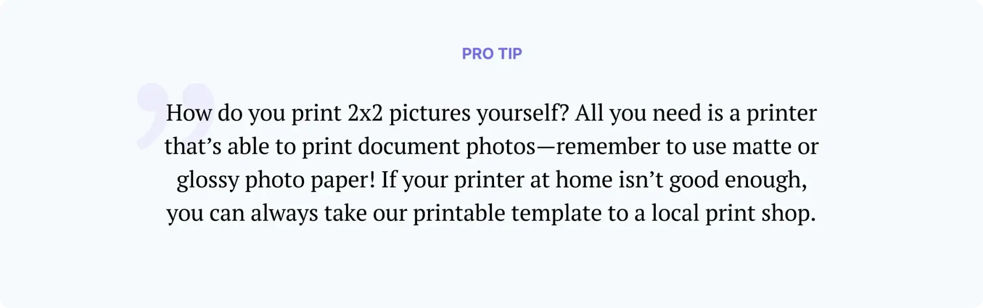 An expert tip explaining how to print 2x2’’ photos yourself.