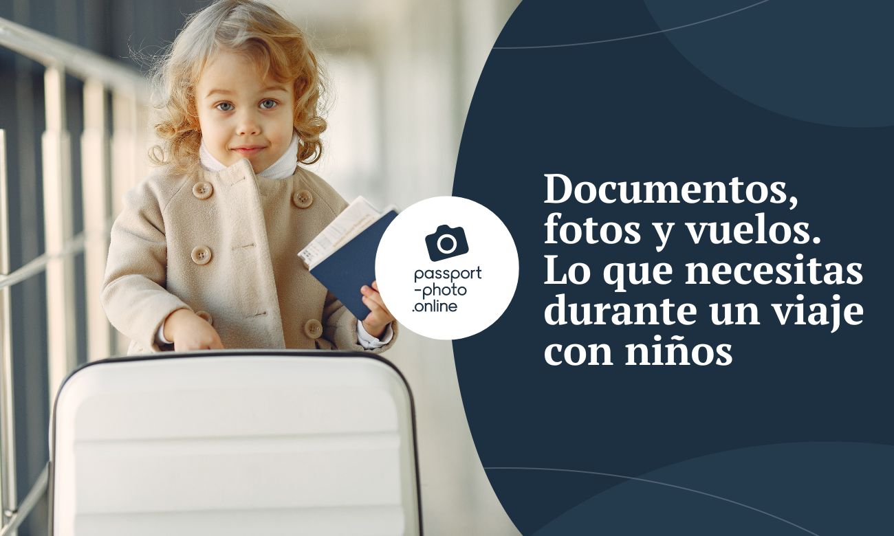 Documentos, fotos y vuelos. Lo que necesitas durante un viaje con niños