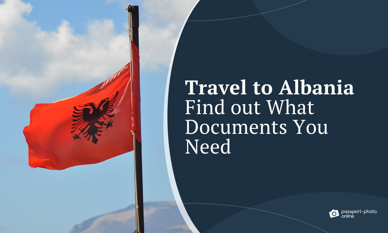 Travel to Albania – Find out What Documents You Need