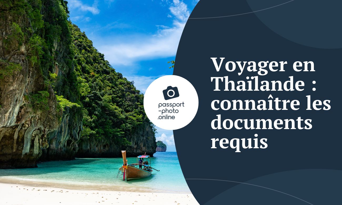 Voyager en Thailande: connaître les documents requis