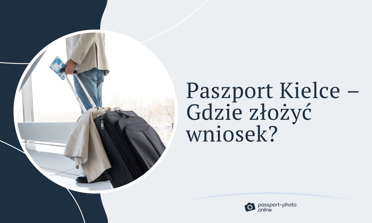 Paszport Kielce - Gdzie złożyć wniosek o paszport w Kielcach?