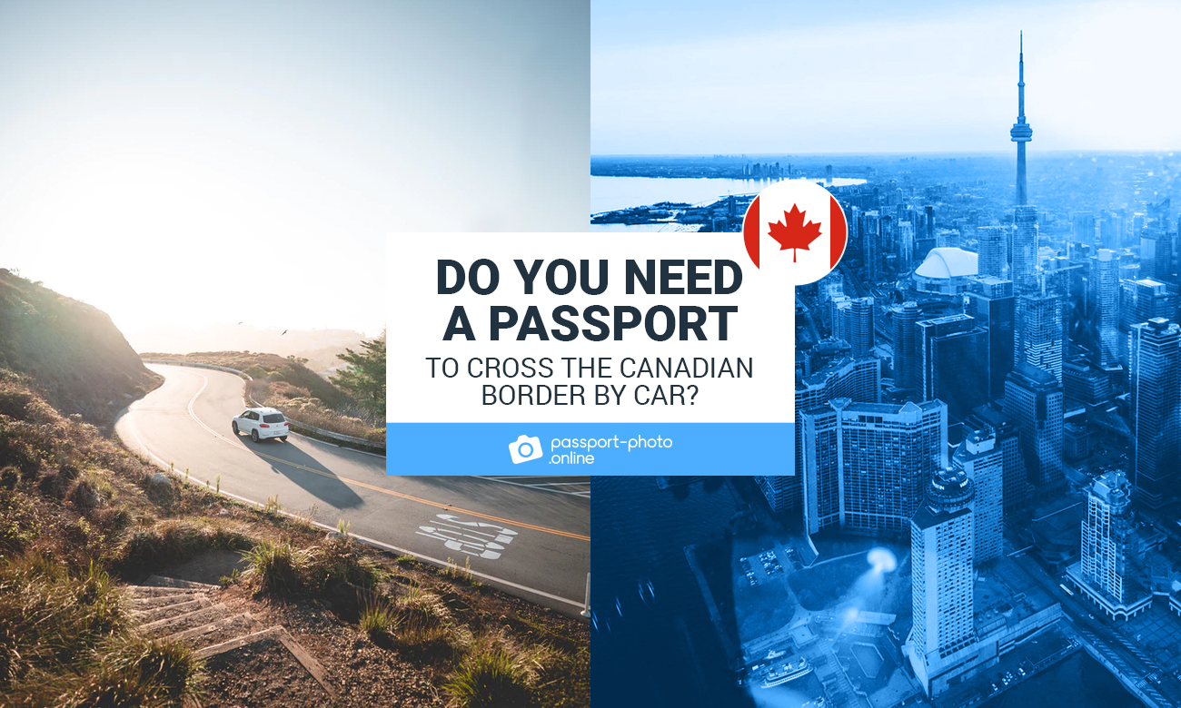 Do You Need a Passport to Cross the Canadian Border by Car?
