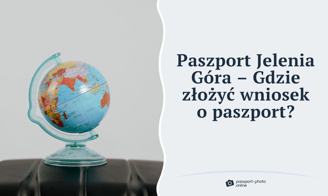 Paszport Jelenia Góra - Gdzie złożyć wniosek o paszport w Jeleniej Górze?