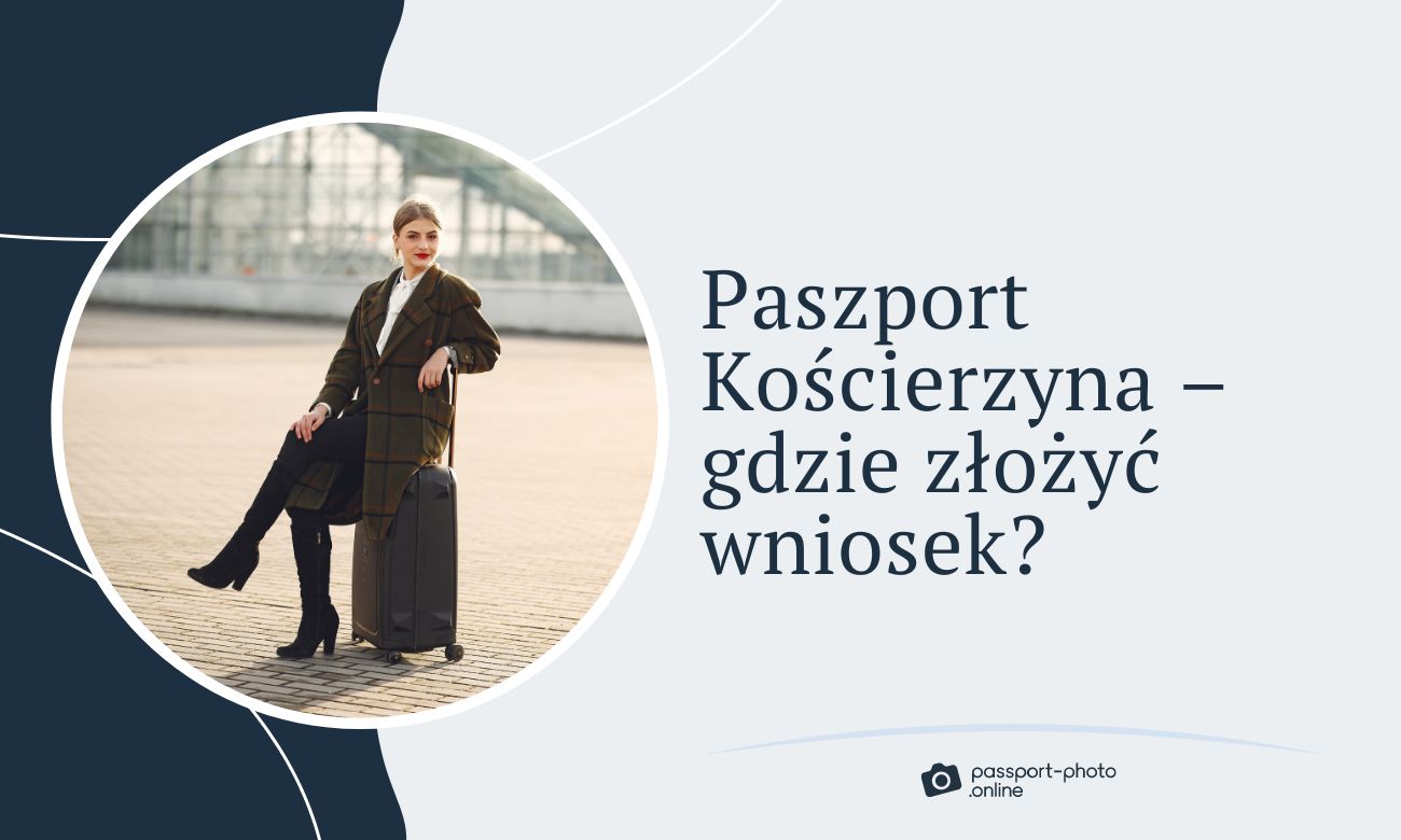 Paszport Kościerzyna - gdzie złożyć wniosek o paszport w Kościerzynie?