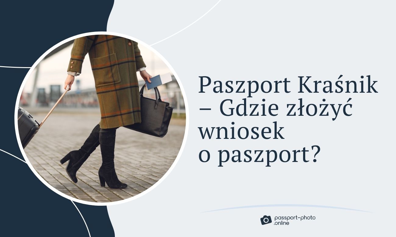 Paszport Kraśnik - Gdzie złożyć wniosek o paszport w Kraśniku?