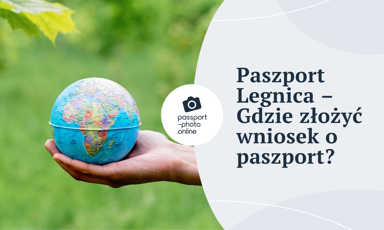 Paszport Legnica – Gdzie złożyć wniosek o paszport w Legnicy?