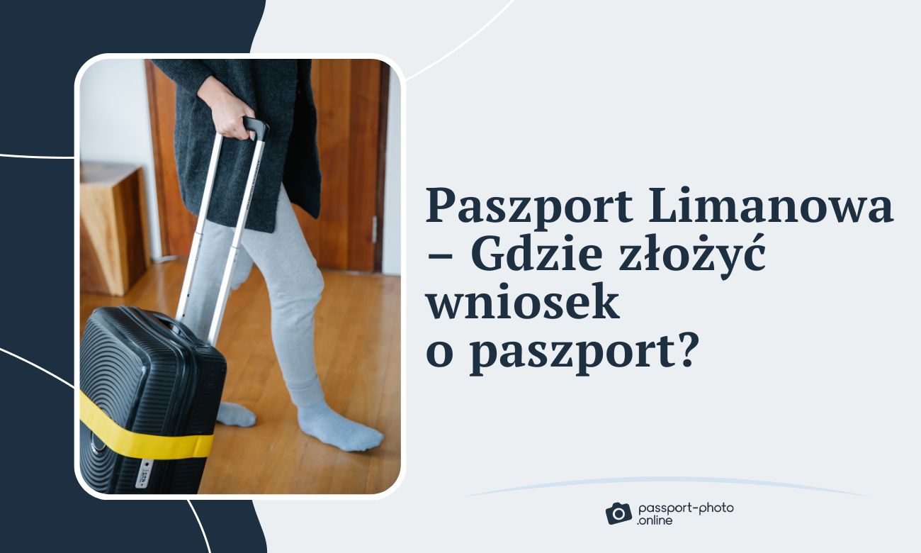 Paszport Limanowa - Gdzie złożyć wniosek o paszport w Limanowej?