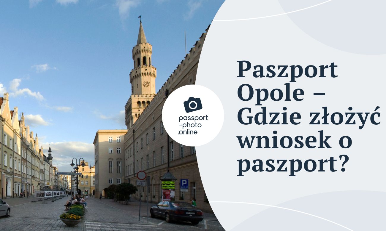 Paszport Opole - Gdzie złożyć wniosek o paszport w Opolu?
