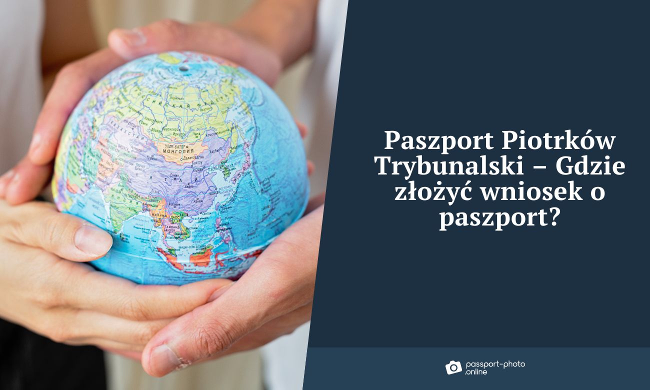Paszport Piotrków Trybunalski - Gdzie złożyć wniosek o paszport w Piotrkowie Trybunalskim?