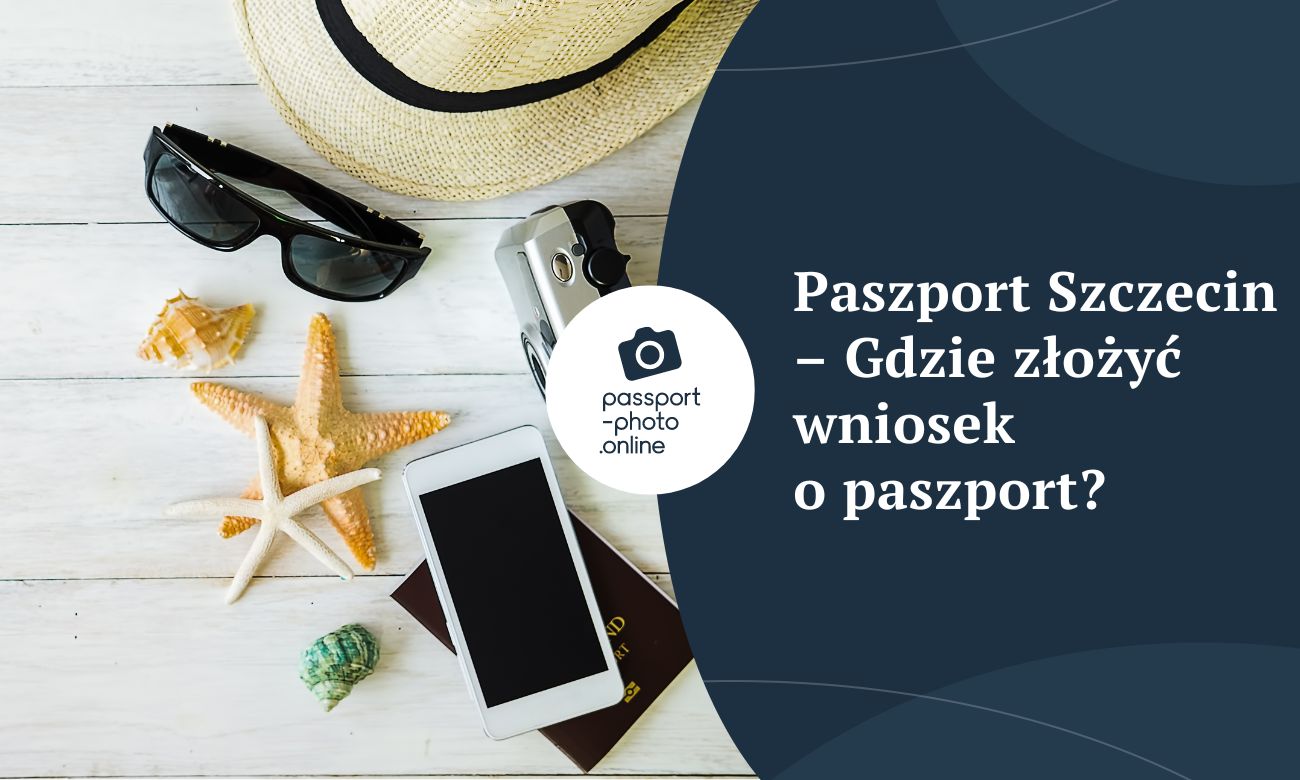 Paszport Szczecin - Gdzie złożyć wniosek o paszport w Szczecinie?