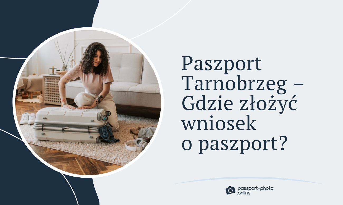 Paszport Tarnobrzeg – Gdzie złożyć wniosek o paszport w Tarnobrzegu?