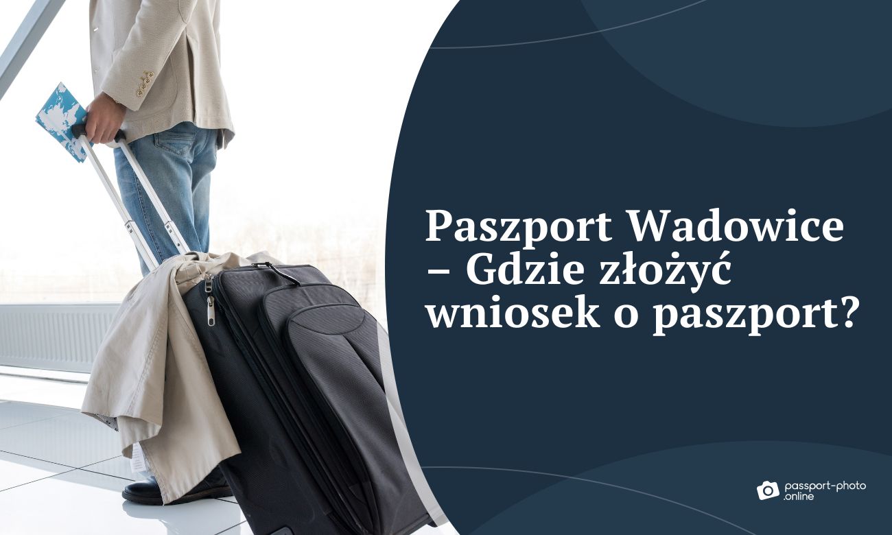 Paszport Wadowice - Gdzie złożyć wniosek o paszport w Wadowicach?
