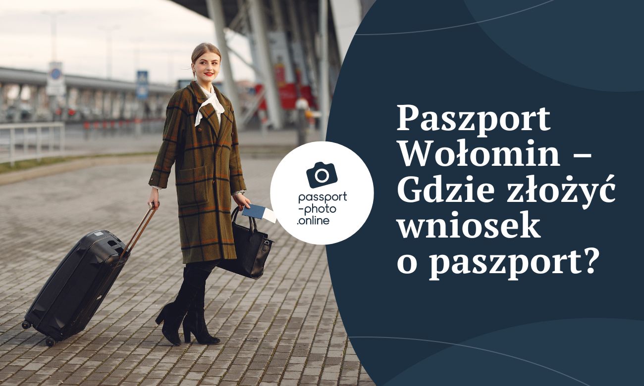 Paszport Wołomin - Gdzie złożyć wniosek o paszport w Wołominie?