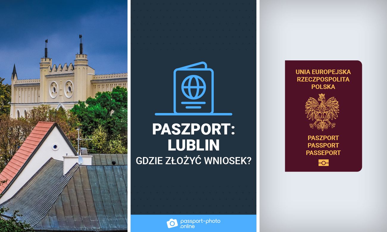 Paszport Lublin - gdzie złożyć wniosek o paszport w Lublinie?