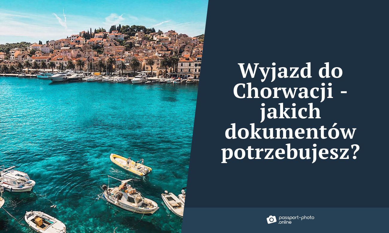 Wyjazd do Chorwacji – Sprawdź, jakie dokumenty są Ci potrzebne