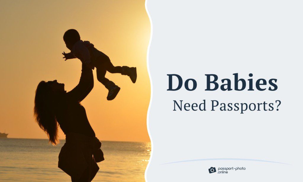 Do Babies Need Passports?