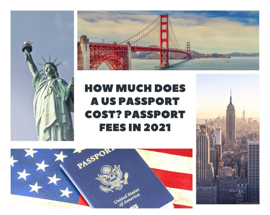 How much does a US passport cost? Passport fees in 2021