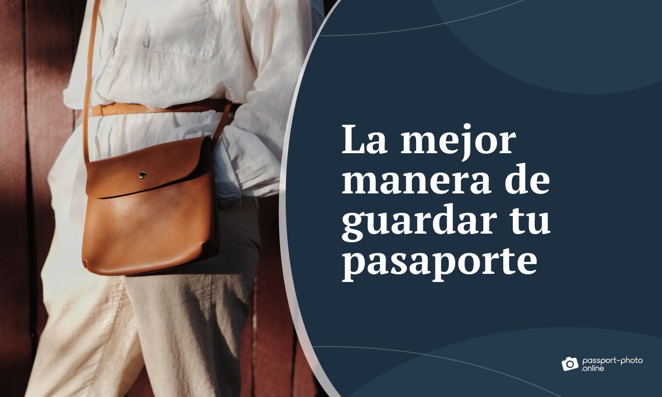 La mejor manera de guardar tu pasaporte - Consejo para viajeros
