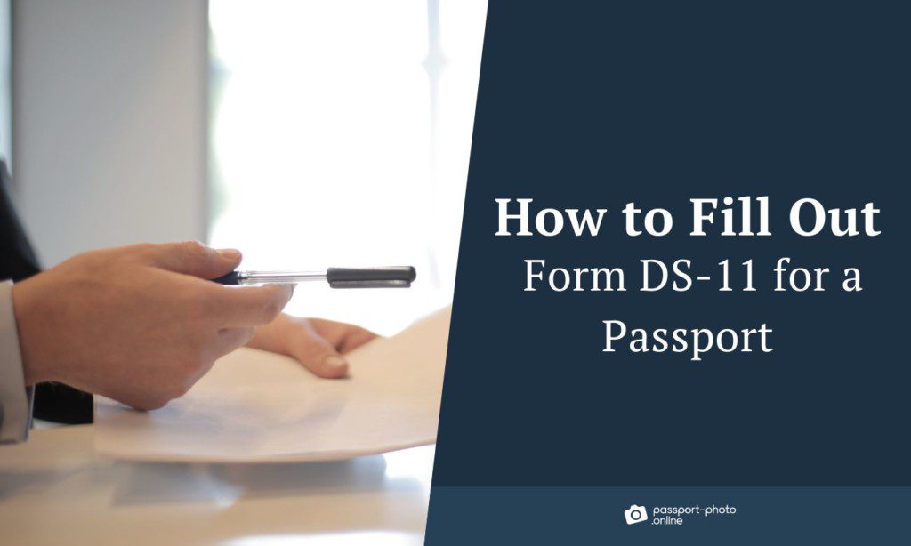 How To Fill Out Form Ds 11 For A Passport 3787