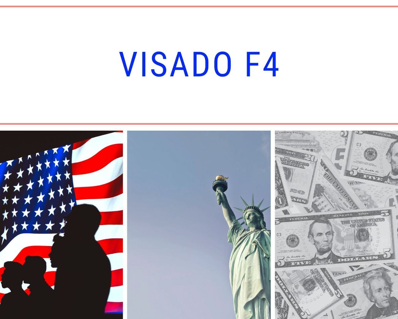 Una bandera de los Estados Unidos, la Estatua de la Libertad y dinero en dólares. Visado F4 para inmigrantes.