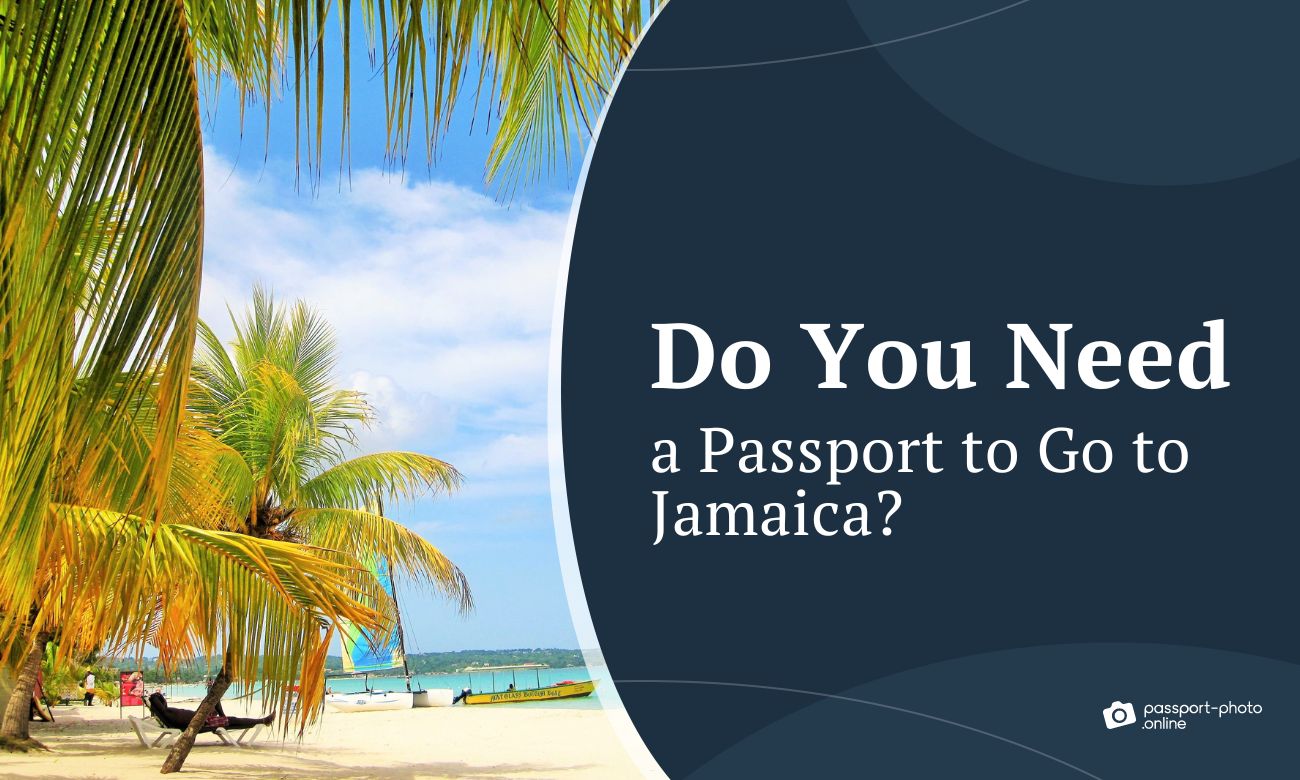 Do You Need a Passport to Go to Jamaica?