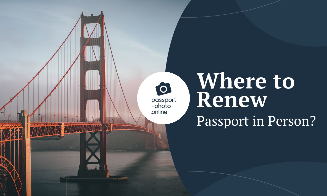 Where to Renew Passport in Person?
