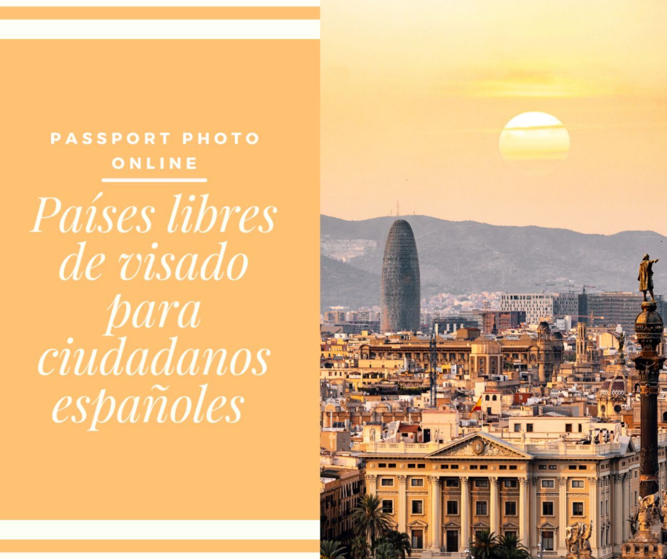 "Países libres de visado para ciudadanos españoles" escrito a la izquierda. A la derecha, vistas panorámicas de Barcelona.