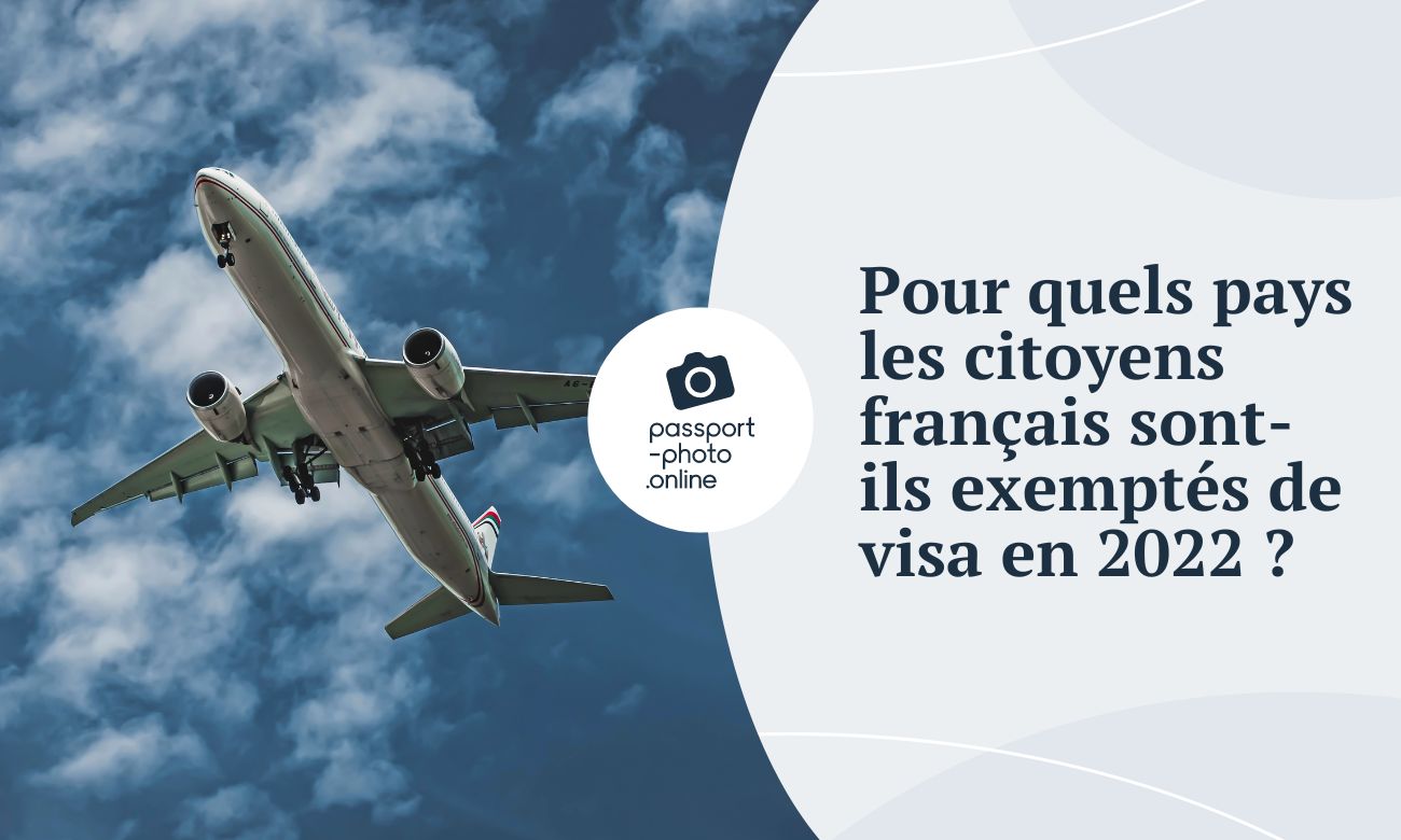 Pour quels pays les citoyens français sont-ils exemptés de visa en 2022 ?