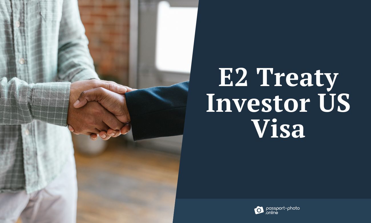 E2 Treaty Investor US Visa