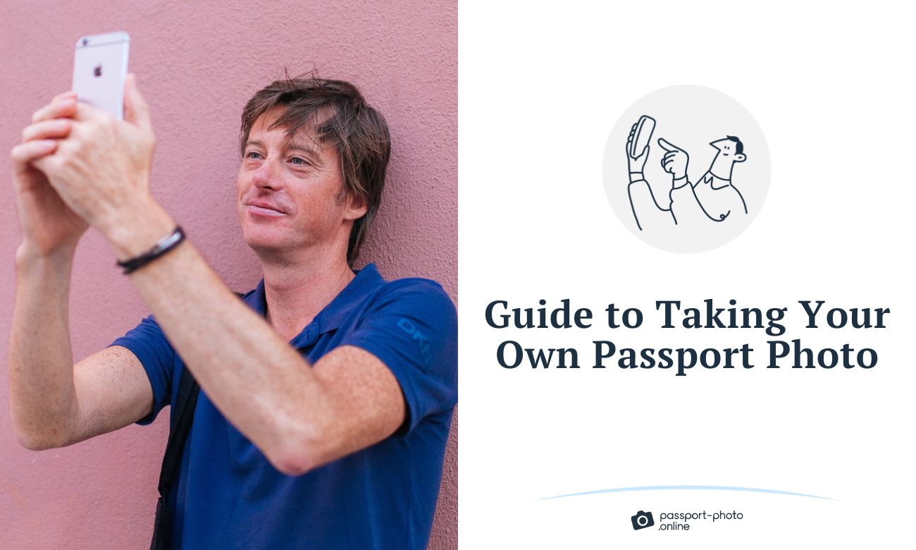 Taking Your Own Passport Photo - Detailed Guide