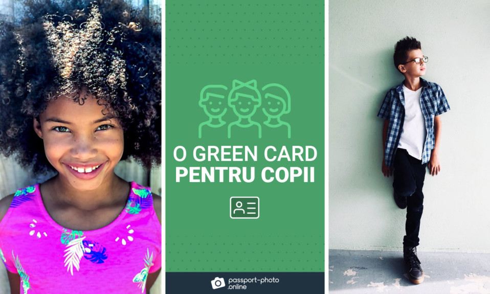 O Green Card pentru copii