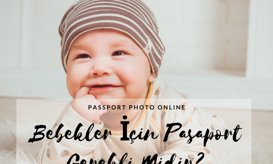 Bebekler İçin Pasaport Gerekli Midir?