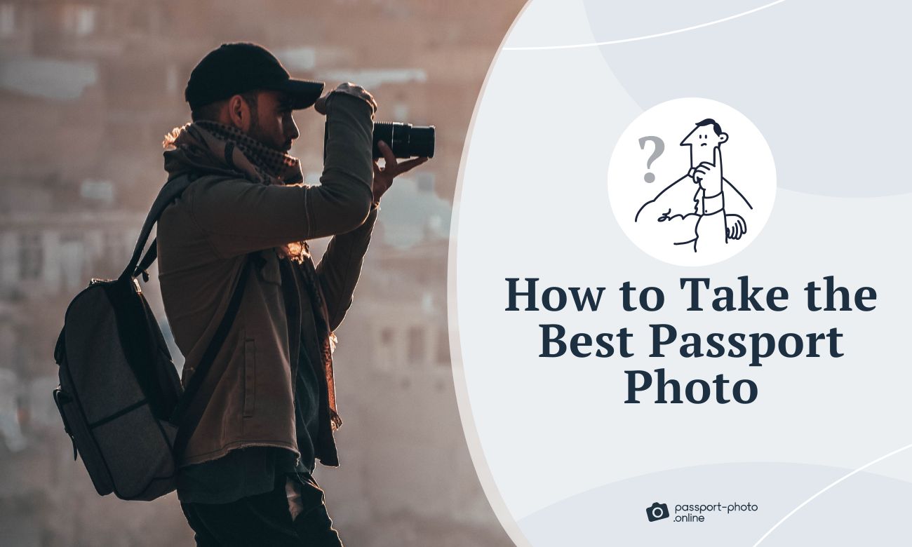 How to Take the Best Passport Photo