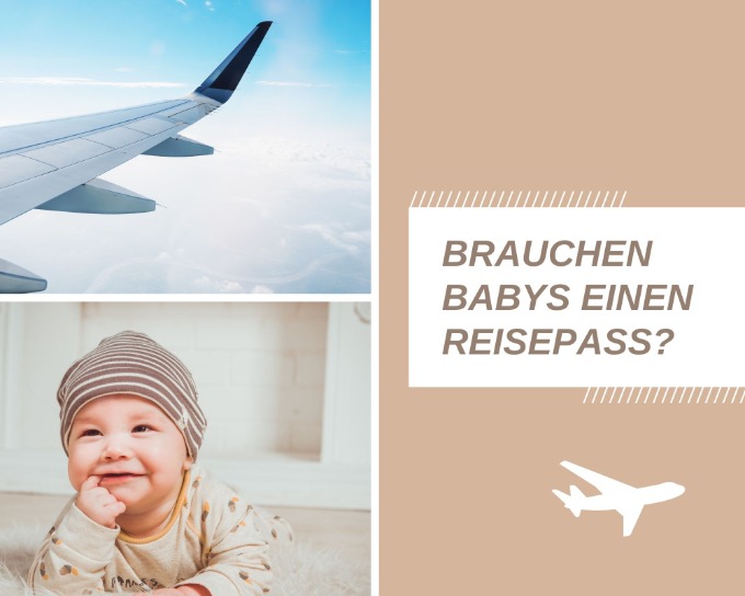 Brauchen Babys einen Reisepass?