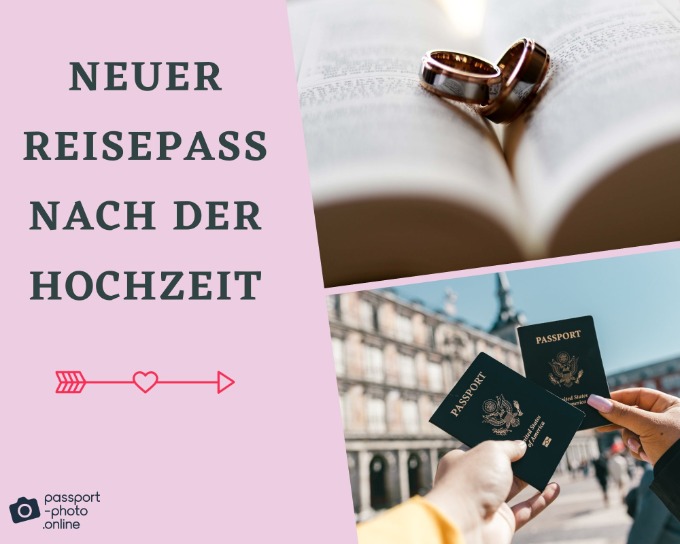 Muss der Reisepass nach der Hochzeit neu beantragt werden?