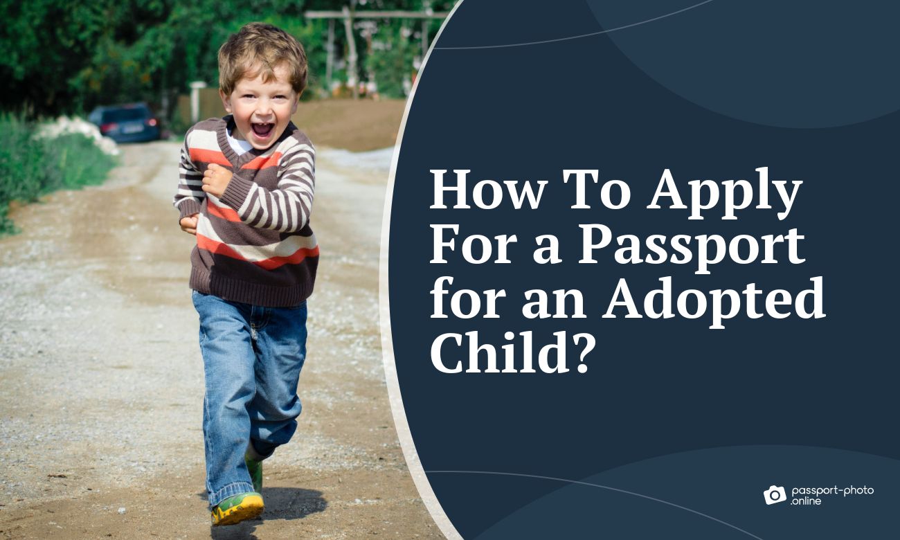 How To Apply For a Passport for an Adopted Child?