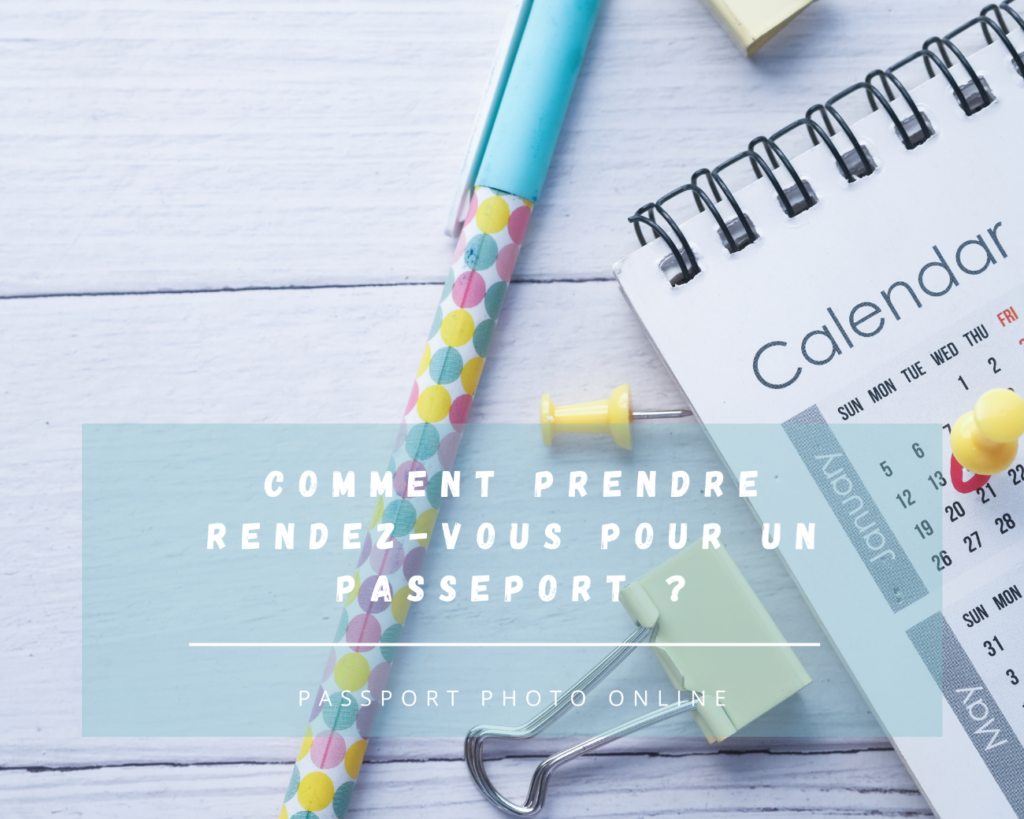 Une photo d'un calendrier, d'un stylo et de quelques épingles. Le texte dit "Comment prendre rendez-vous pour un passeport?".