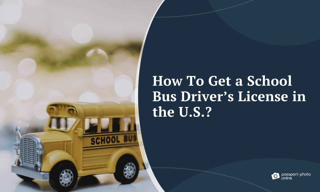 How To Get a School Bus Driver's License in the US?