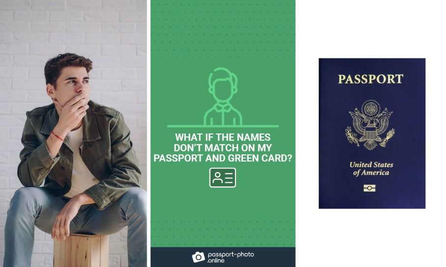 What if the names don’t match on my passport and Green Card?