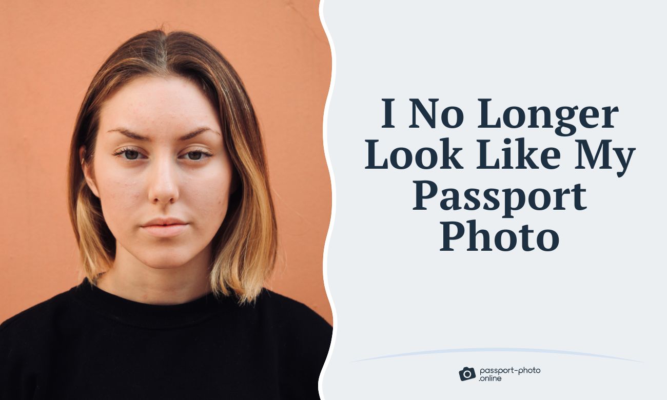I No Longer Look Like My Passport Photo