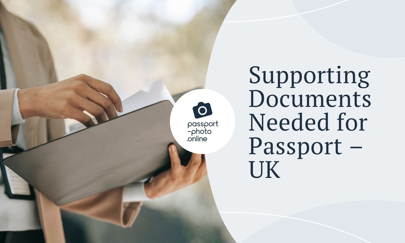 Supporting Documents Needed for Passport - UK
