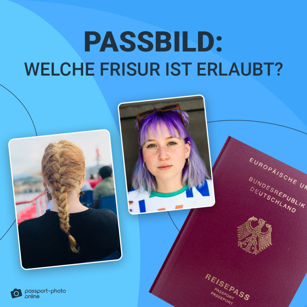 Biometrisches Passbild mit Zopf oder Pony: Welche Frisur ist auf dem Passbild erlaubt?