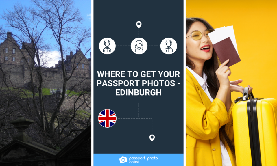 Where to Get Your Passport Photos - Edinburgh