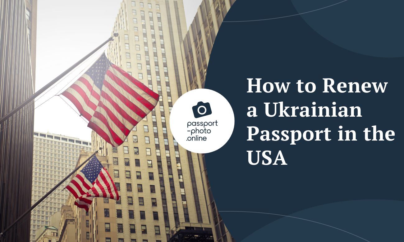 How to Renew a Ukrainian Passport in the USA