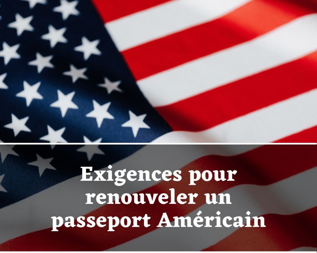 renouvellement passeport usa, passeport usa renouvellement, passeport américain renouvellement.