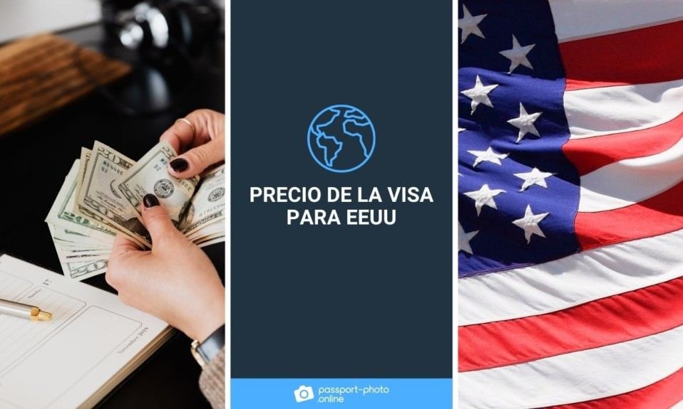 Precio de la visa para EEUU en 2022