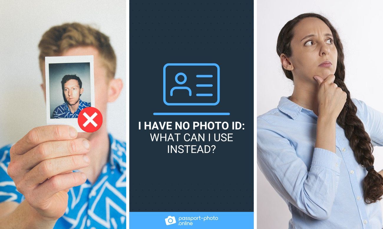 I Have No Photo ID: What Can I Use To Identify Myself?