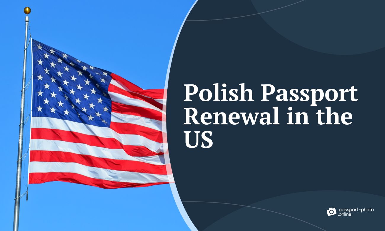 How To Renew a Polish Passport in the US