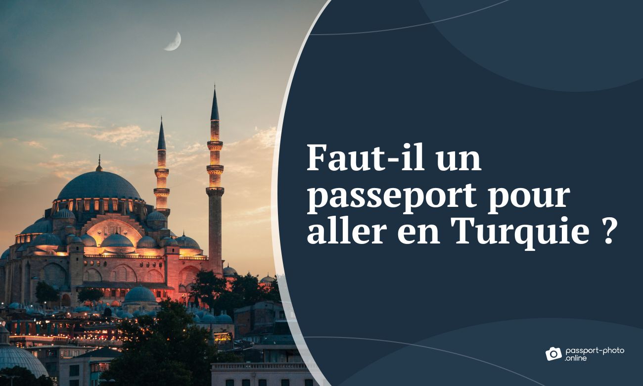 Faut-il un passeport pour aller en Turquie ?
