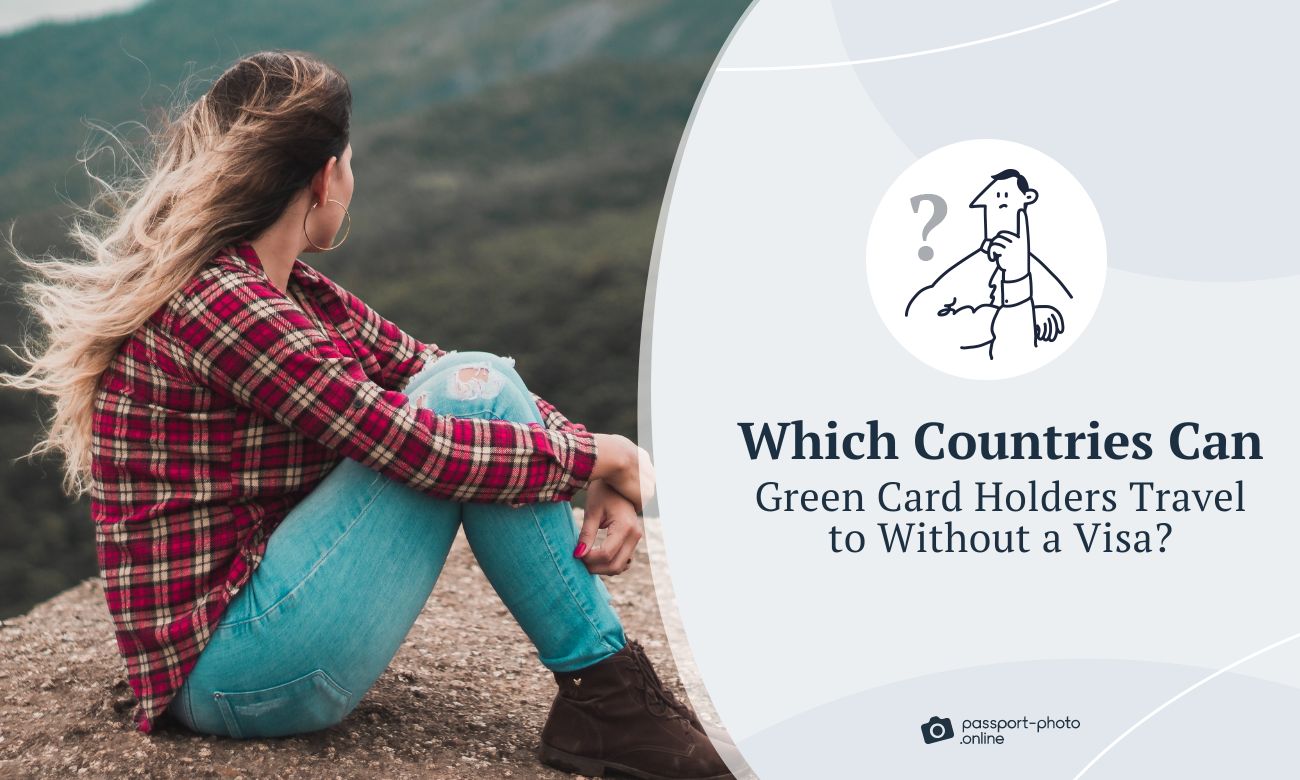 Which Countries Can Green Card Holders Travel to Without a Visa?